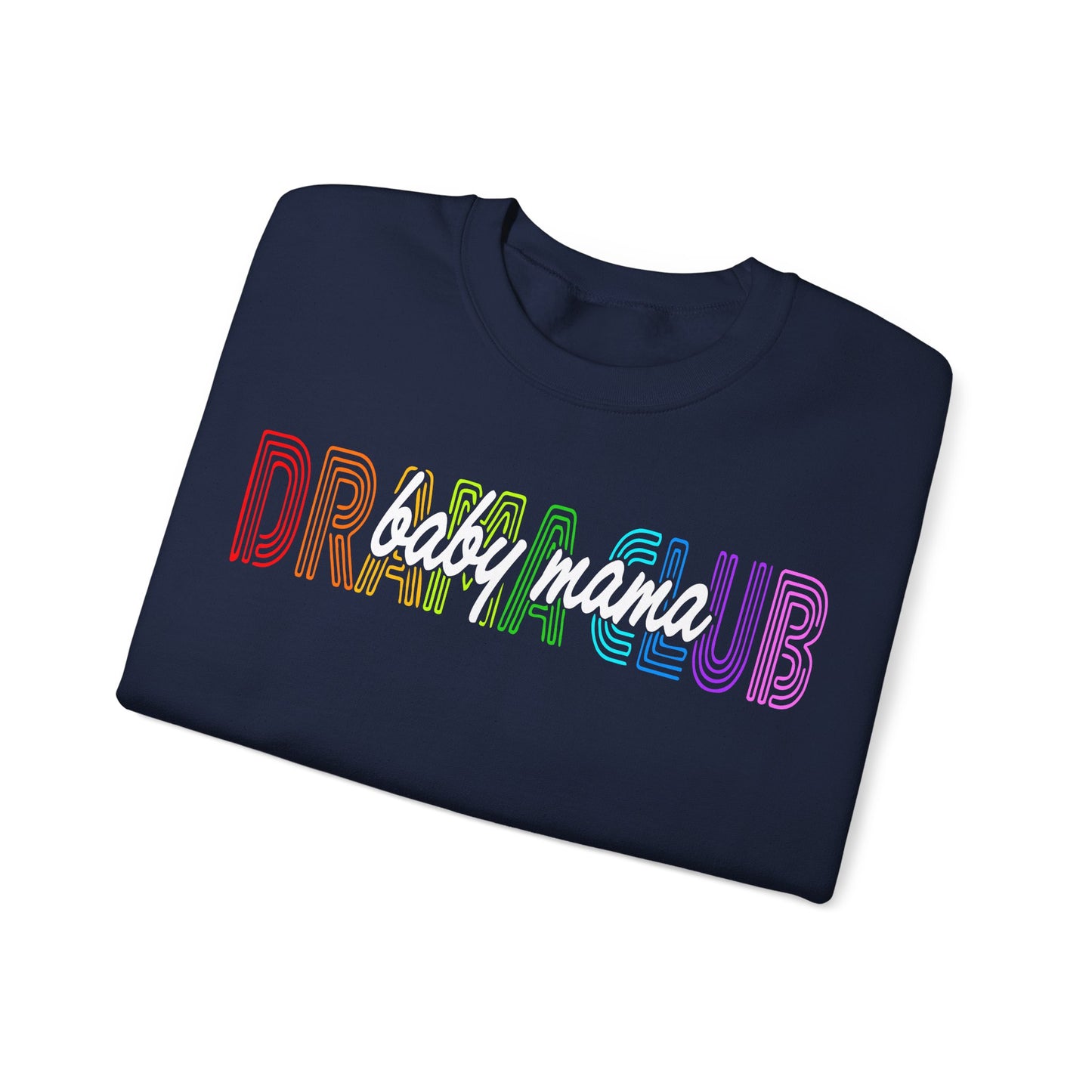 Baby Mama Drama Club Unisex Heavy Blend™ Crewneck Sweatshirt