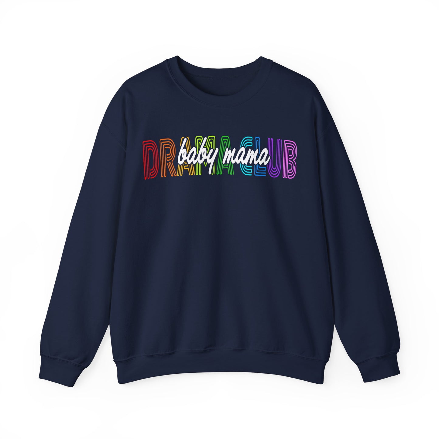 Baby Mama Drama Club Unisex Heavy Blend™ Crewneck Sweatshirt