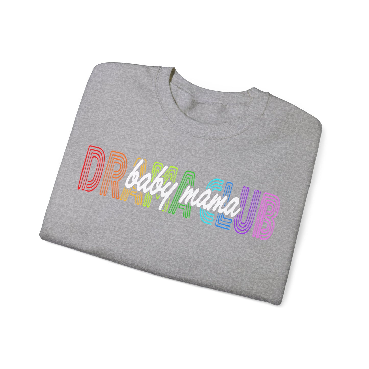 Baby Mama Drama Club Unisex Heavy Blend™ Crewneck Sweatshirt