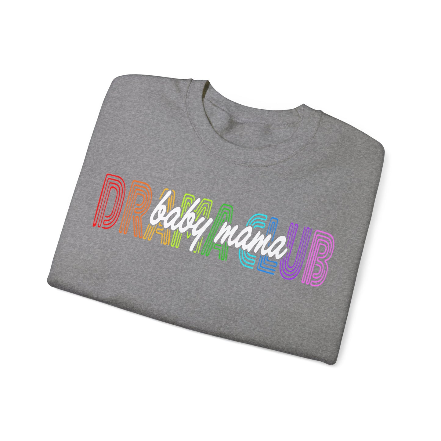 Baby Mama Drama Club Unisex Heavy Blend™ Crewneck Sweatshirt