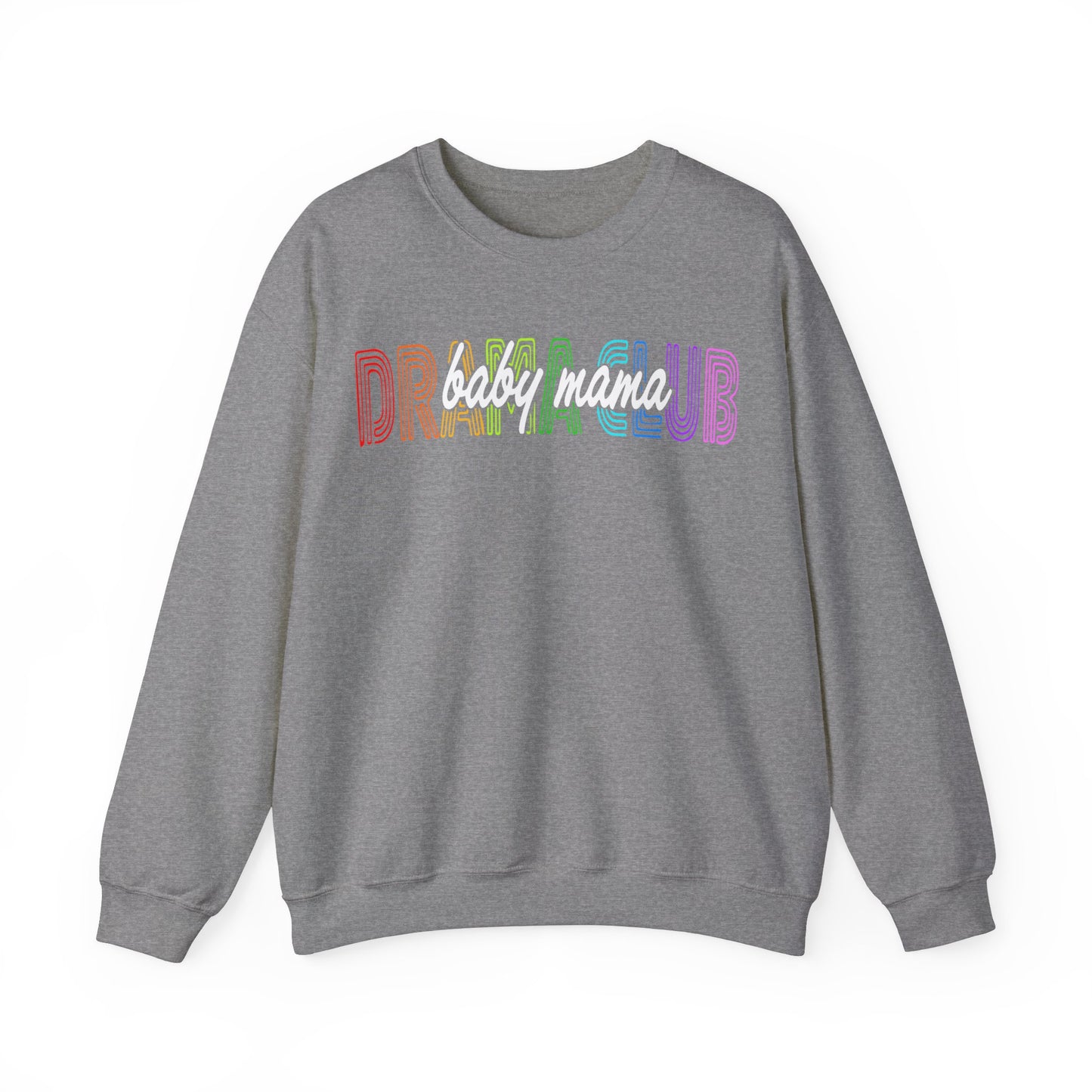 Baby Mama Drama Club Unisex Heavy Blend™ Crewneck Sweatshirt